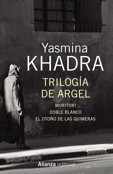 TRILOGÍA DE ARGEL (13/20) | 9788491043911 | KHADRA, YASMINA | Llibreria Drac - Llibreria d'Olot | Comprar llibres en català i castellà online