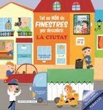 CIUTAT, LA (TOT UN MON DE FINESTRES PER DESCOBRIR 1) | 9788416587087 | HOSLET, SUSANA | Llibreria Drac - Llibreria d'Olot | Comprar llibres en català i castellà online