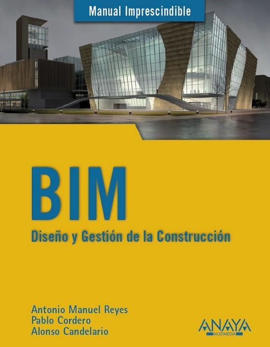 BIM. DISEÑO Y GESTIÓN DE LA CONSTRUCCIÓN | 9788441538177 | AAVV | Llibreria Drac - Llibreria d'Olot | Comprar llibres en català i castellà online