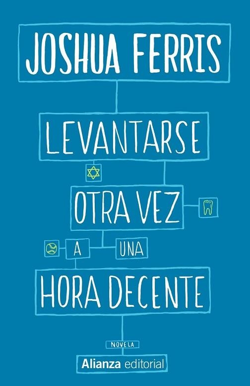 LEVANTARSE OTRA VEZ A UNA HORA DECENTE | 9788491043973 | FERRIS, JOSHUA | Llibreria Drac - Llibreria d'Olot | Comprar llibres en català i castellà online