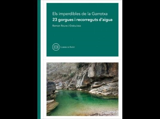 23 GORGUES I RECORREGUTS D'AIGUA (ELS IMPERDIBLES DE LA GARROTXA) | 9788416567027 | ROURA, RAMON | Llibreria Drac - Llibreria d'Olot | Comprar llibres en català i castellà online