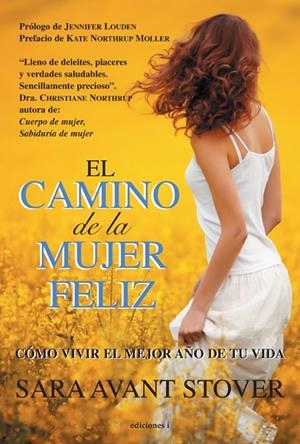 CAMINO DE LA MUJER FELIZ, EL | 9788496851917 | STOVER, SARA AVANT | Llibreria Drac - Llibreria d'Olot | Comprar llibres en català i castellà online