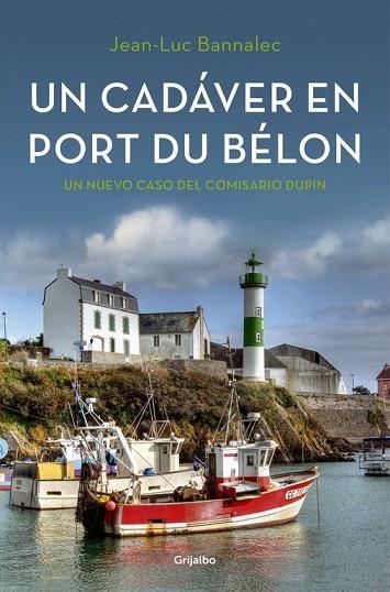 CADÁVER EN PORT DU BÉLON, UN (COMISARIO DUPIN 4) | 9788425354366 | BANNALEC, JEAN-LUC | Llibreria Drac - Llibreria d'Olot | Comprar llibres en català i castellà online