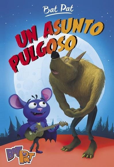 ASUNTO PULGOSO, UN (BAT PAT 3) | 9788490436684 | PAVANELLO, ROBERTO | Llibreria Drac - Llibreria d'Olot | Comprar llibres en català i castellà online