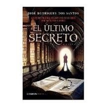 ULTIMO SECRETO, EL | 9789899938045 | RODRIGUES DOS SANTOS, JOSÉ | Llibreria Drac - Llibreria d'Olot | Comprar llibres en català i castellà online