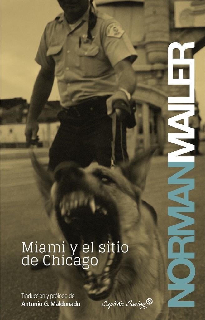 MIAMI Y EL SITIO DE CHICAGO | 9788494027956 | MAILER, NORMAN | Llibreria Drac - Llibreria d'Olot | Comprar llibres en català i castellà online