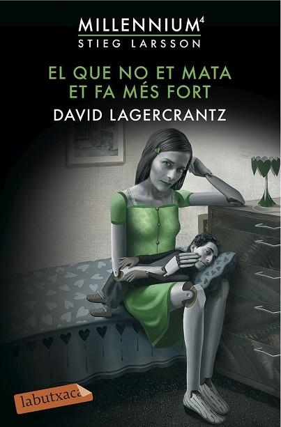 EL QUE NO ET MATA ET FA MÉS FORT (MILLENIUM 4) | 9788416600144 | LAGERCRANTZ, DAVID | Llibreria Drac - Llibreria d'Olot | Comprar llibres en català i castellà online