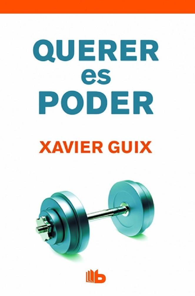 QUERER ES PODER (BOLSILLO TAPA DURA) | 9788490702710 | GUIX, XAVIER | Llibreria Drac - Llibreria d'Olot | Comprar llibres en català i castellà online