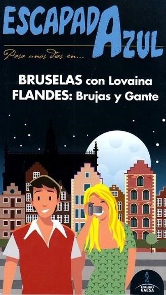 BRUSELAS Y FLANDES 2016 (ESCAPADA AZUL) | 9788416766246 | MAZARRASA, LUIS | Llibreria Drac - Llibreria d'Olot | Comprar llibres en català i castellà online