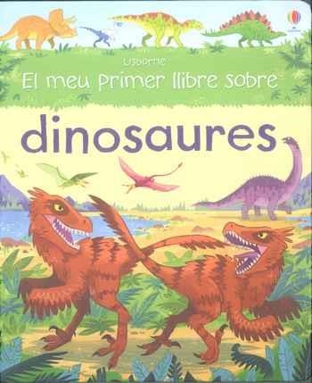 MEU PRIMER LLIBRE SOBRE DINOSAURES | 9781474919920 | FRITH, ALEX | Llibreria Drac - Llibreria d'Olot | Comprar llibres en català i castellà online