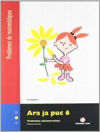 ARA JA PUC 6. QUADERN DE PROBLEMES DE MATEMÀTIQUES - CICLE MITJÀ | 9788430705368 | SEGARRA NEIRA, LLUIS JOSEP | Llibreria Drac - Llibreria d'Olot | Comprar llibres en català i castellà online