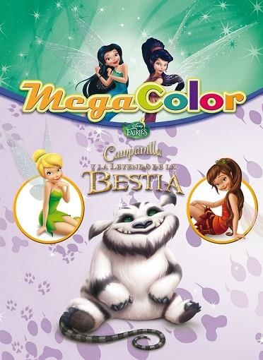 CAMPANILLA Y LA LEYENDA DE LA BESTIA. MEGACOLOR | 9788499516738 | DISNEY | Llibreria Drac - Llibreria d'Olot | Comprar llibres en català i castellà online