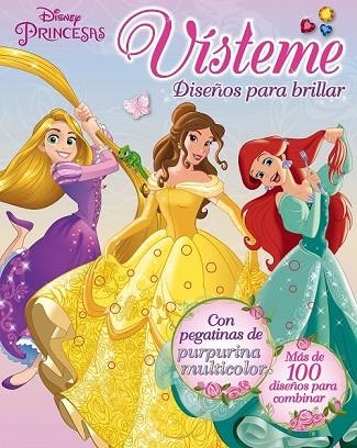 VÍSTEME DISEÑOS PARA BRILLAR (DISNEY PRINCESAS | 9788499517629 | DISNEY | Llibreria Drac - Llibreria d'Olot | Comprar llibres en català i castellà online