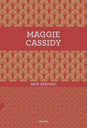 MAGGIE CASSIDY | 9788494561207 | KEROUAC, JACK | Llibreria Drac - Llibreria d'Olot | Comprar llibres en català i castellà online