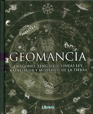 GEOMANCIA DRAGONES FENG SHUI LINEAS LEY RADIESTESIA Y MISTERIOS TIERRA | 9789089986276 | AA.DD. | Llibreria Drac - Llibreria d'Olot | Comprar llibres en català i castellà online