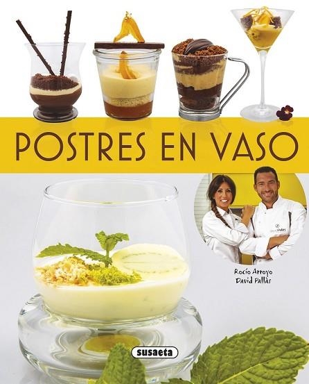 POSTRES EN VASO | 9788467722468 | ARROYO, ROCÍO; PALLÀS, DAVID | Llibreria Drac - Llibreria d'Olot | Comprar llibres en català i castellà online