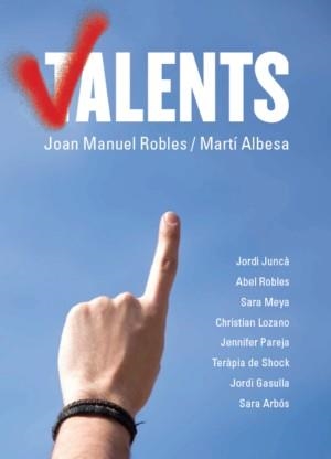 VALENTS | 9788461634804 | ROBLES, JOAN MANUEL; ALBESA, MARTI | Llibreria Drac - Llibreria d'Olot | Comprar llibres en català i castellà online