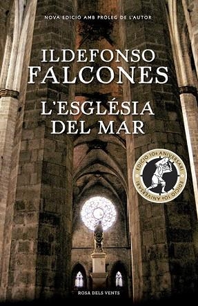 ESGLÉSIA DEL MAR, L' (EDICIÓ COMMEMORATIVA 10È ANIVERSARI) | 9788416430819 | FALCONES, ILDEFONSO | Llibreria Drac - Llibreria d'Olot | Comprar llibres en català i castellà online