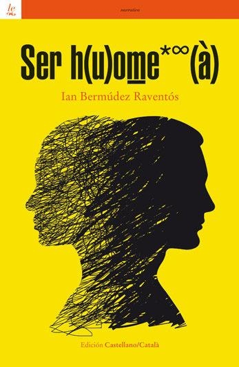 SER H(U)OME*(À) | 9788472907041 | BERMÚDEZ, IAN | Llibreria Drac - Llibreria d'Olot | Comprar llibres en català i castellà online