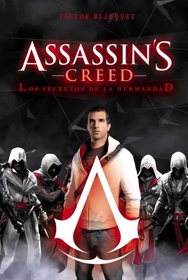 ASSASSIN'S CREED: LOS SECRETOS DE LA HERMANDAD | 9788416436446 | BLAZQUEZ, VICTOR | Llibreria Drac - Llibreria d'Olot | Comprar llibres en català i castellà online