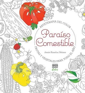 PARAÍSO COMESTIBLE. FRUTAS Y VEGETALES PARA TODO EL AÑO | 9788416259519 | KANELOS, JESSIE | Llibreria Drac - Llibreria d'Olot | Comprar llibres en català i castellà online