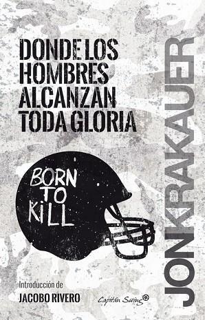 DONDE LOS HOMBRES ALCANZAN LA GLORIA: LA ODISEA DE PAT TILLMAN | 9788494444500 | KRAKAUER, JON | Llibreria Drac - Librería de Olot | Comprar libros en catalán y castellano online