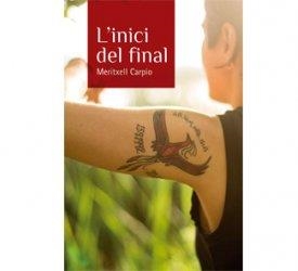 INICI DEL FINAL, L' | 9788460889953 | CARPIO, MERITXELL | Llibreria Drac - Llibreria d'Olot | Comprar llibres en català i castellà online