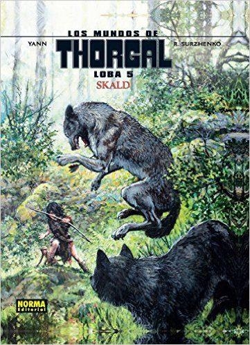 LOS MUNDOS DE THORGAL: LOBA 05 SKALD | 9788467923414 | YANN;  SURZHENKO | Llibreria Drac - Llibreria d'Olot | Comprar llibres en català i castellà online