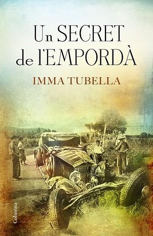 SECRET DE L'EMPORDÀ, UN | 9788466421003 | TUBELLA, IMMA | Llibreria Drac - Llibreria d'Olot | Comprar llibres en català i castellà online