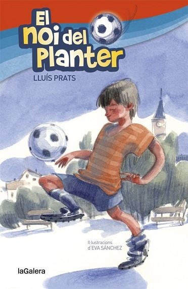 NOI DEL PLANTER, EL | 9788424656904 | PRATS, LLUÍS | Llibreria Drac - Llibreria d'Olot | Comprar llibres en català i castellà online