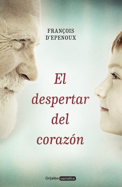 DESPERTAR DEL CORAZÓN, EL | 9788425353420 | D'EPENOUX, FRANÇOIS | Llibreria Drac - Llibreria d'Olot | Comprar llibres en català i castellà online