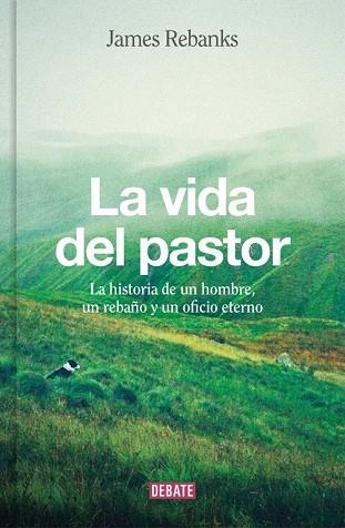 VIDA DEL PASTOR, LA | 9788499926704 | REBANKS, JAMES | Llibreria Drac - Llibreria d'Olot | Comprar llibres en català i castellà online