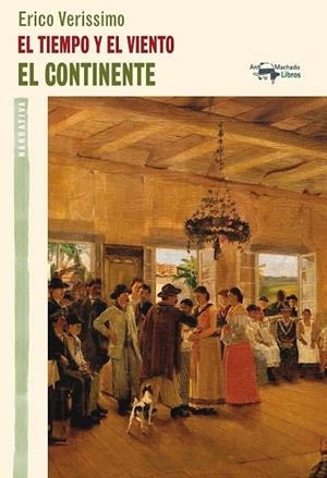 TIEMPO Y EL VIENTO, EL             EL CONTINENTE | 9788477748458 | VERISSIMO, ERICO | Llibreria Drac - Llibreria d'Olot | Comprar llibres en català i castellà online