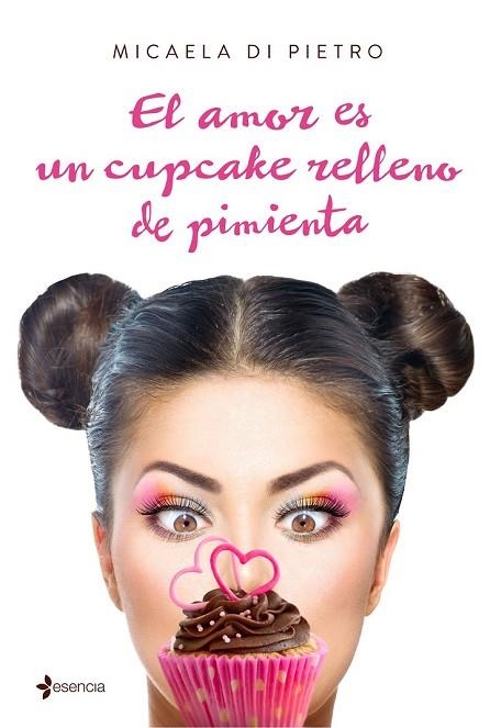 AMOR ES UN CUPCAKE RELLENO DE PIMIENTA, EL | 9788408159650 | DI  PIETRO, MICAELA | Llibreria Drac - Llibreria d'Olot | Comprar llibres en català i castellà online