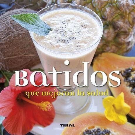 BATIDOS QUE MEJORAN LA SALUD | 9788499284095 | GONZÁLEZ, GUADALUPE | Llibreria Drac - Llibreria d'Olot | Comprar llibres en català i castellà online