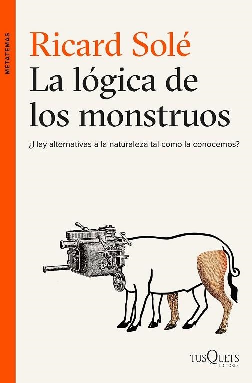 LÓGICA DE LOS MONSTRUOS, LA | 9788490663226 | SOLÉ, RICARD | Llibreria Drac - Llibreria d'Olot | Comprar llibres en català i castellà online