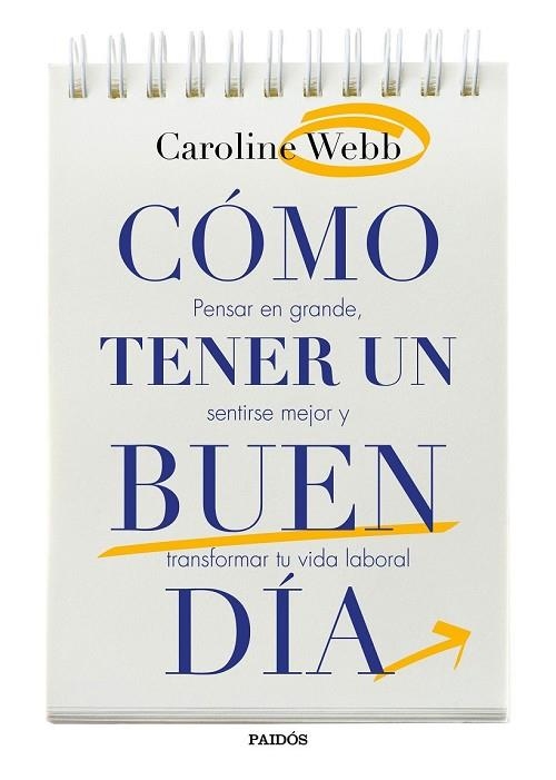 CÓMO TENER UN BUEN DÍA | 9788449332432 | WEBB, CAROLINE | Llibreria Drac - Llibreria d'Olot | Comprar llibres en català i castellà online