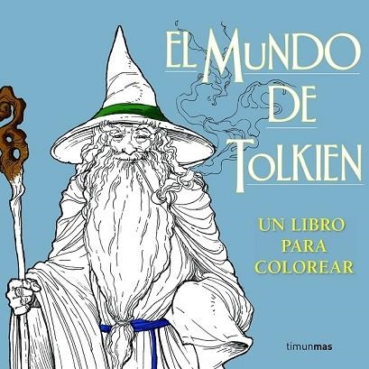 MUNDO DE TOLKIEN. UN LIBRO PARA COLOREAR | 9788445003770 | VARIOS AUTORES | Llibreria Drac - Llibreria d'Olot | Comprar llibres en català i castellà online