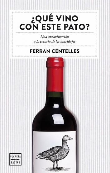 QUÉ VINO CON ESTE PATO? | 9788408159551 | CENTELLES, FERRAN  | Llibreria Drac - Llibreria d'Olot | Comprar llibres en català i castellà online