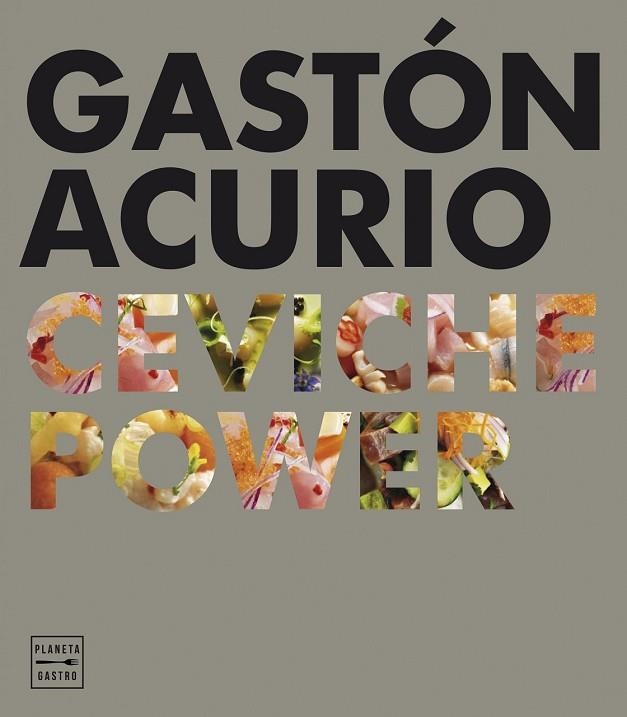 CEVICHE POWER | 9788408159575 | ACURIO GASTÓN  | Llibreria Drac - Llibreria d'Olot | Comprar llibres en català i castellà online