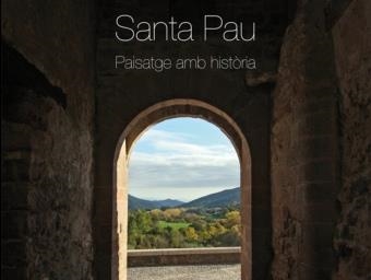 SANTA PAU PAISATGE AMB HISTORIA | 9788460653653 | SAU, PEP; FUMANAL, MIQUEL ANGEL | Llibreria Drac - Llibreria d'Olot | Comprar llibres en català i castellà online