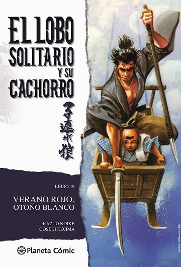 LOBO SOLITARIO Y SU CACHORRO Nº 19/20 (NUEVA EDICIÓN) | 9788416636747 | KOIKE, KAZUO /KOJIMA, GOSEKI  | Llibreria Drac - Llibreria d'Olot | Comprar llibres en català i castellà online