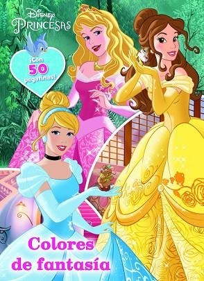 PRINCESAS. COLORES DE FANTASÍA | 9788408155348 | DISNEY | Llibreria Drac - Llibreria d'Olot | Comprar llibres en català i castellà online