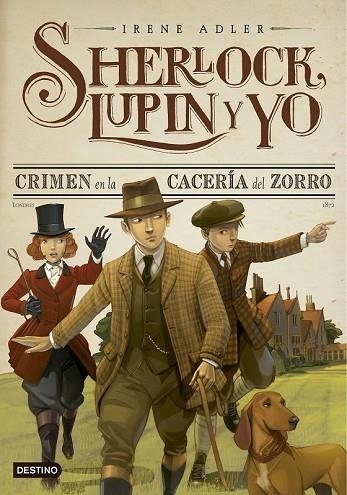 CRIMEN EN LA CACERÍA DEL ZORRO (SHERLOCK, LUPIN Y YO, 9) | 9788408160335 | ADLER, IRENE | Llibreria Drac - Llibreria d'Olot | Comprar llibres en català i castellà online