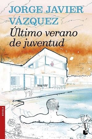 ÚLTIMO VERANO DE JUVENTUD | 9788408159957 | VÁZQUEZ, JORGE JAVIER | Llibreria Drac - Llibreria d'Olot | Comprar llibres en català i castellà online