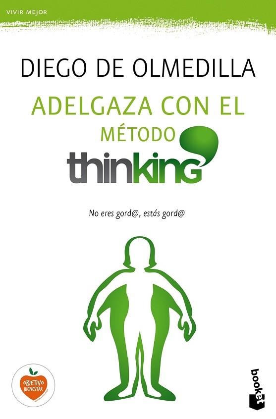 ADELGAZA CON EL MÉTODO THINKING | 9788467048254 | OLMEDILLA, DIEGO | Llibreria Drac - Llibreria d'Olot | Comprar llibres en català i castellà online