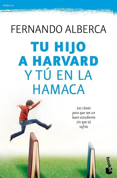 TU HIJO A HARVARD Y TÚ EN LA HAMACA | 9788467048285 | ALBERCA, FERNANDO | Llibreria Drac - Llibreria d'Olot | Comprar llibres en català i castellà online