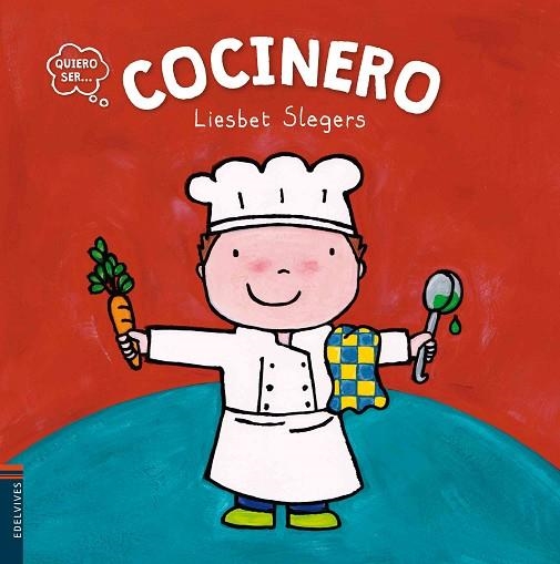 COCINERO (QUIERO SER...) | 9788414001295 | SLEGERS, LIESBET | Llibreria Drac - Llibreria d'Olot | Comprar llibres en català i castellà online