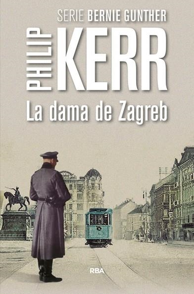 DAMA DE ZAGREB, LA | 9788490566640 | KERR, PHILIP | Llibreria Drac - Llibreria d'Olot | Comprar llibres en català i castellà online