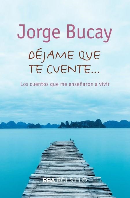 DÉJAME QUE TE CUENTE | 9788492966783 | BUCAY, JORGE | Llibreria Drac - Llibreria d'Olot | Comprar llibres en català i castellà online